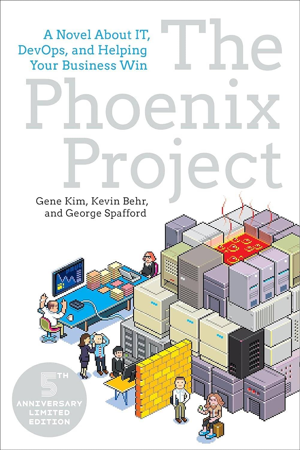 The Phoenix Project: A Novel About IT, DevOps, and Helping Your Business Win