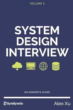 System Design Interview By Alex Xu
