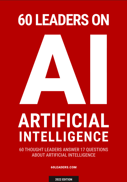60 Leaders on Artificial Intelligence