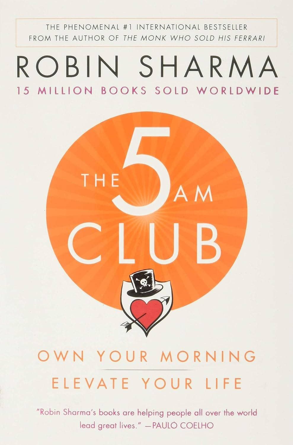 The 5 AM Club: Own Your Morning. Elevate Your Life.