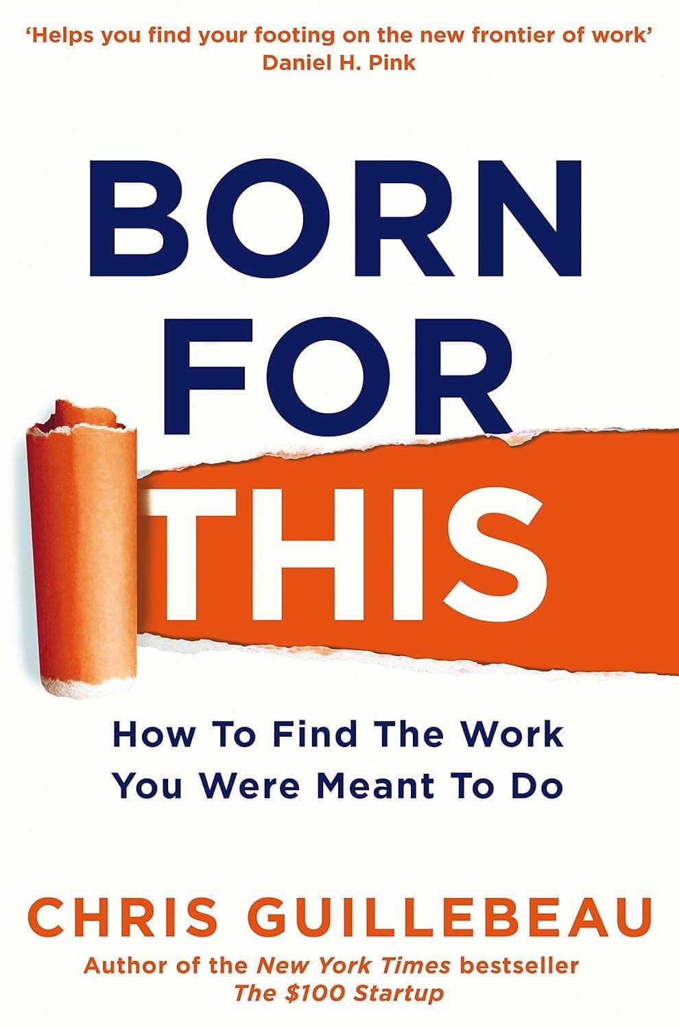 Born for This: How to Find the Work You Were Meant to Do